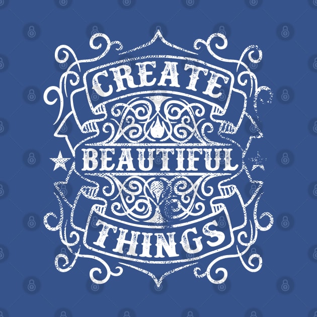 Create Beautiful Things Vintage Chalkboard by CoffeeandTeas