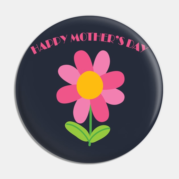 Happy Mother's Day Pin by JevLavigne