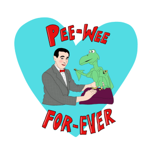 Pee-Wee Forever T-Shirt