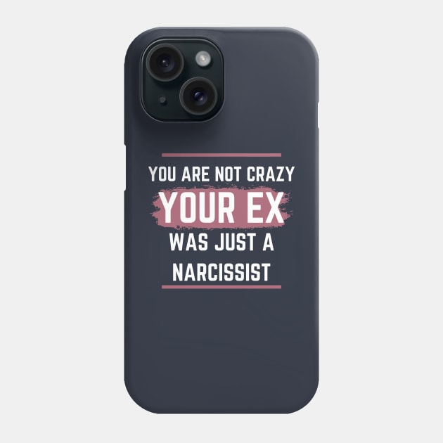 Narcissist Ex Phone Case by twinkle.shop