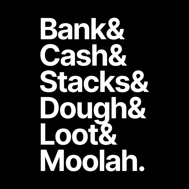 Money | Bank Cash Stacks Dough Loot Moolah by Positive Lifestyle Online