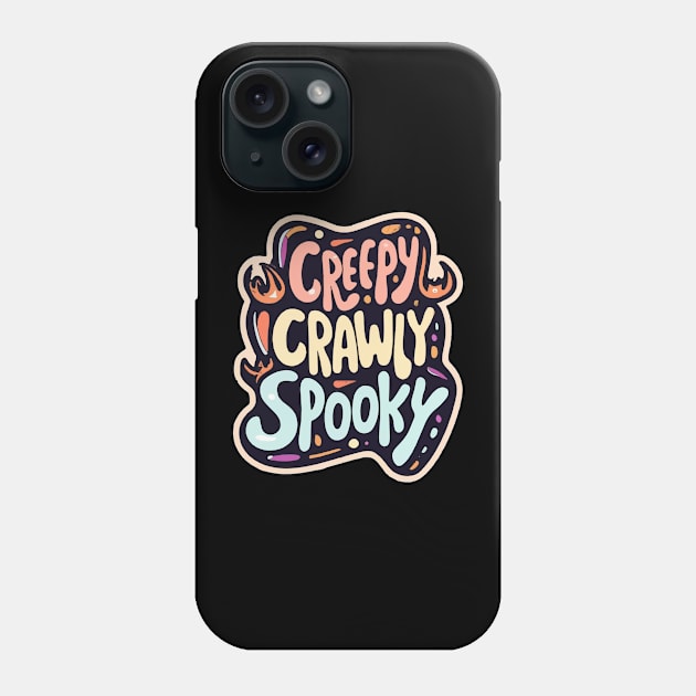 Creepy crawly spooky Phone Case by ArtfulDesign