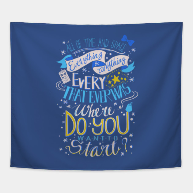 All Of Time And Space Typography Quote