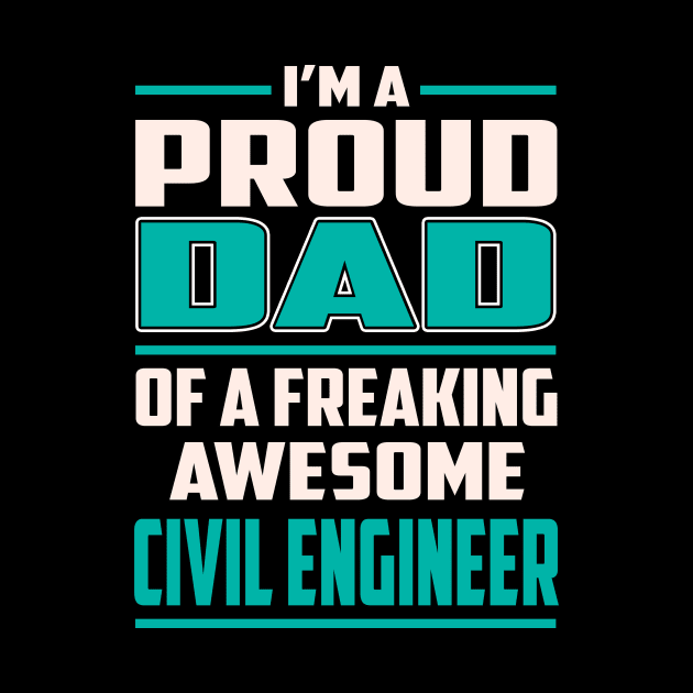 Proud DAD Civil Engineer by Rento