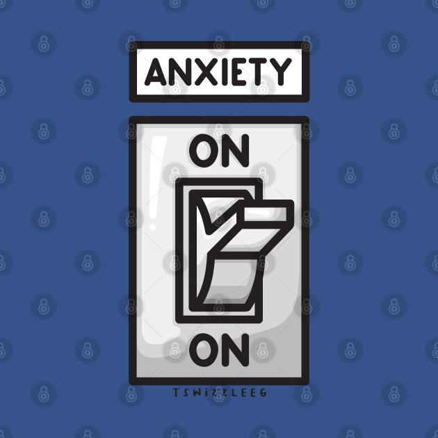 Discover Anxiety Light Switch - Anxiety - T-Shirt