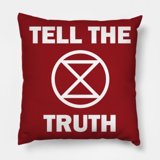 Extinction Rebellion Tell The Truth Pillow