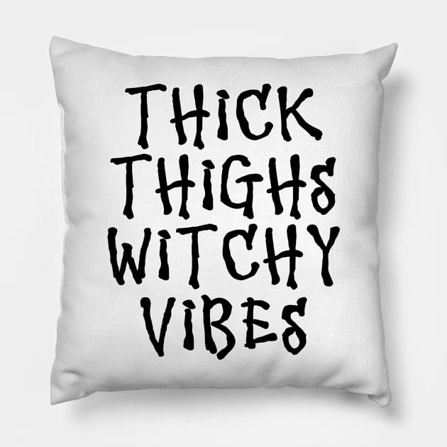 Wiccan Occult Witchcraft Thick Thighs Witchy Vibes Pillow by ShirtFace