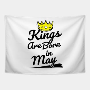 Kings are Born In May Tapestry