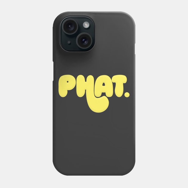 PHAT // Retro Typography Design Phone Case by DankFutura