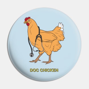 Doc Chicken Pin