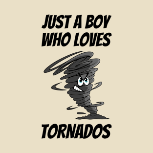 Just A Boy Who Loves Tornados #8 T-Shirt