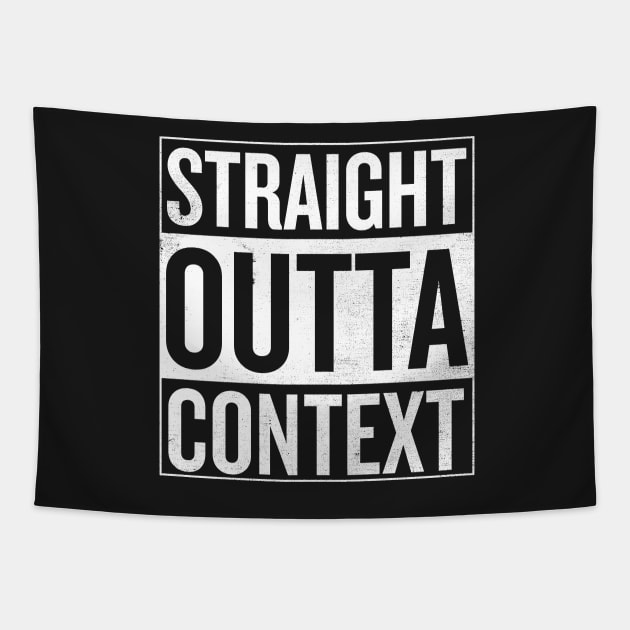 Straight Outta Context Tapestry by shadyjibes