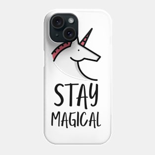 stay magical unicorn Phone Case