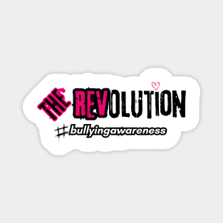 The REVolution #bullyingawareness Magnet