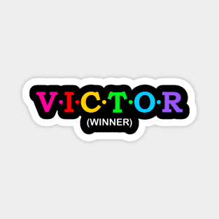 Victor - winner. Magnet