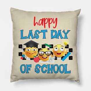 Happy Last Day of School Teacher Shirt Pillow