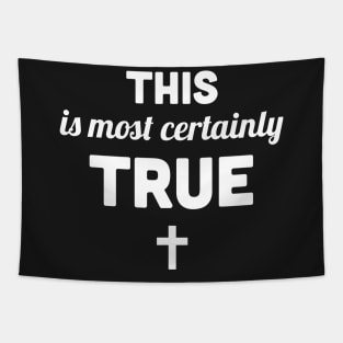 This Is Most Certainly True | Lutheran Church Tapestry