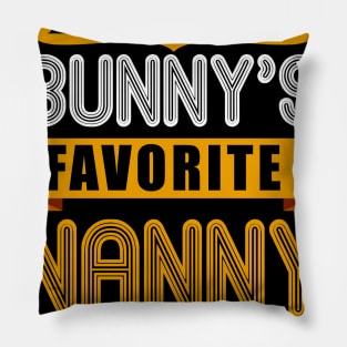 WOMEN'S EVERY BUNNYS FAVORITE NANNY SHIRT CUTE EASTER GIFT Pillow