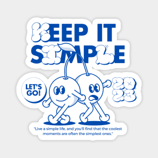 Keep It Simple Magnet