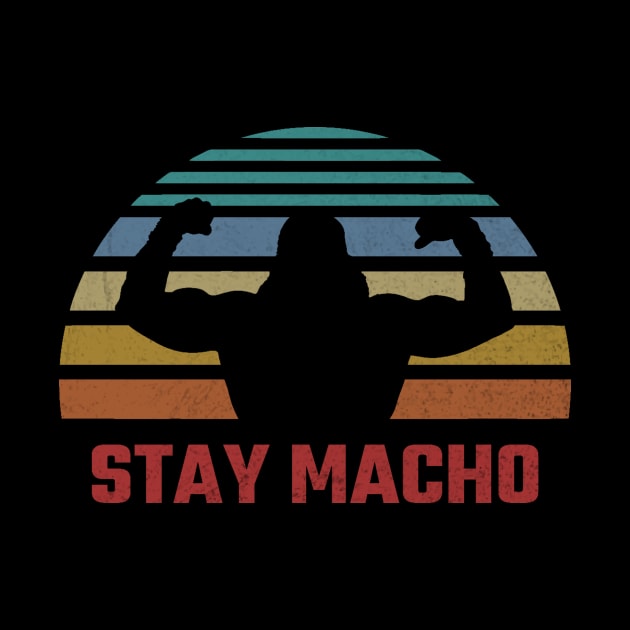 Stay Macho by Mollie
