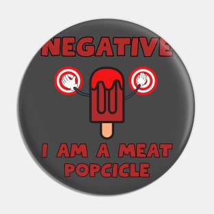 Meat Popcicle Pin