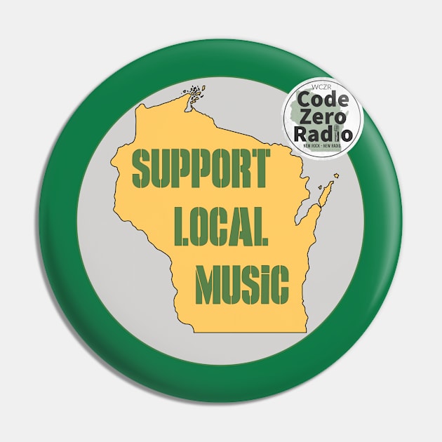 Support Local Musicc Pin by Code Zero Radio