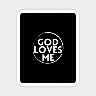 God loves me - Special Magnet