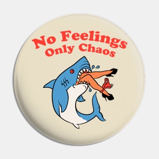 No Fellings Only Chaos Pin