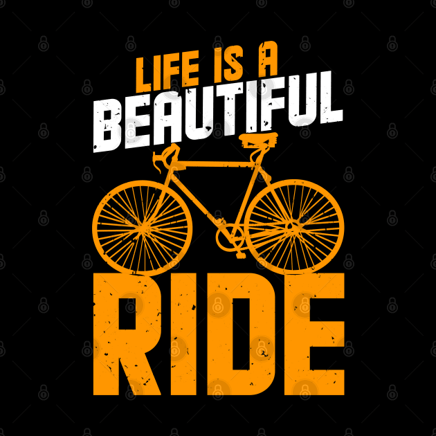 Life is a Beautiful Ride by Dazling Things