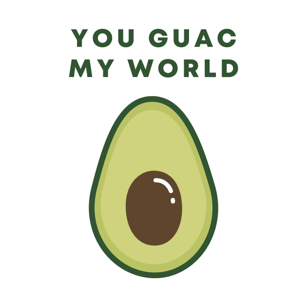 You Guac My World by honeydesigns