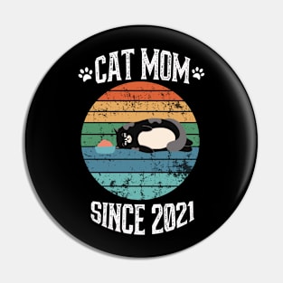 Cat Mom Since 2021 Pin