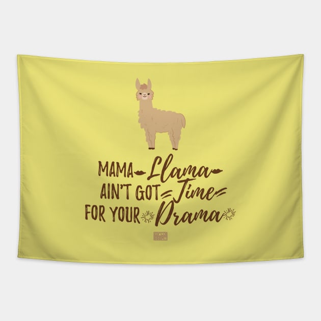 Funny Girly Mama Llama Ain't Got Time For Your Drama Tapestry by porcodiseno