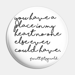 A place in my heart - Fitzgerald quote Pin