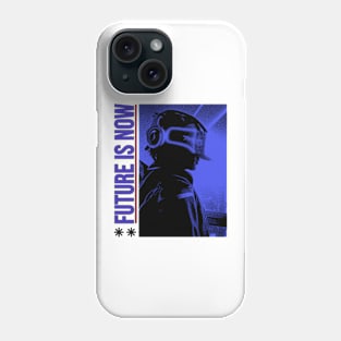 Future is now Phone Case