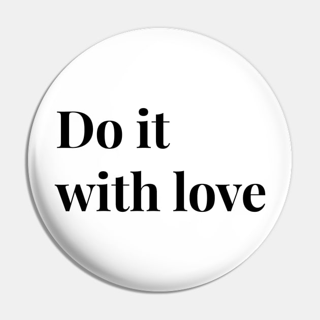 do it with love Pin by GMAT