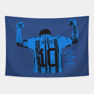 I will not retire messi Blue Tapestry