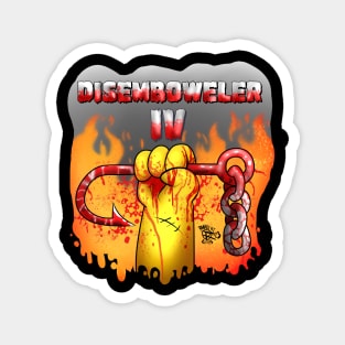 Disemboweler IV Magnet