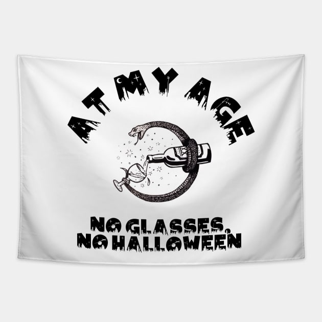 At My Age, No Glasses, No Halloween Tapestry by Flower Queen