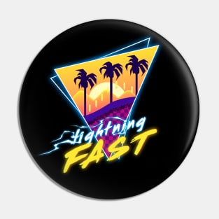 Lightning Fast Pin