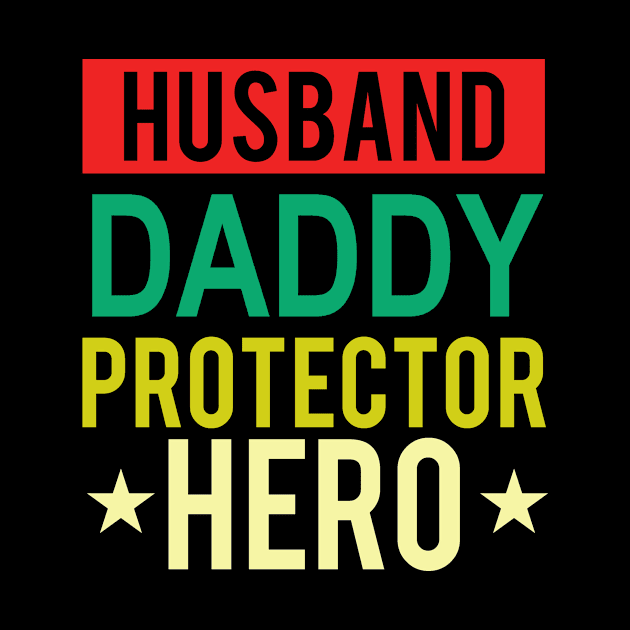 Husband Daddy Protector Hero Fathers Day Funny Gift by karascom