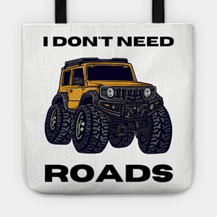 I don't need roads Tote