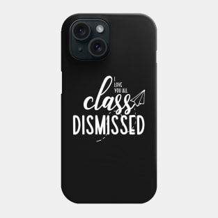 Last Day Of School Phone Case