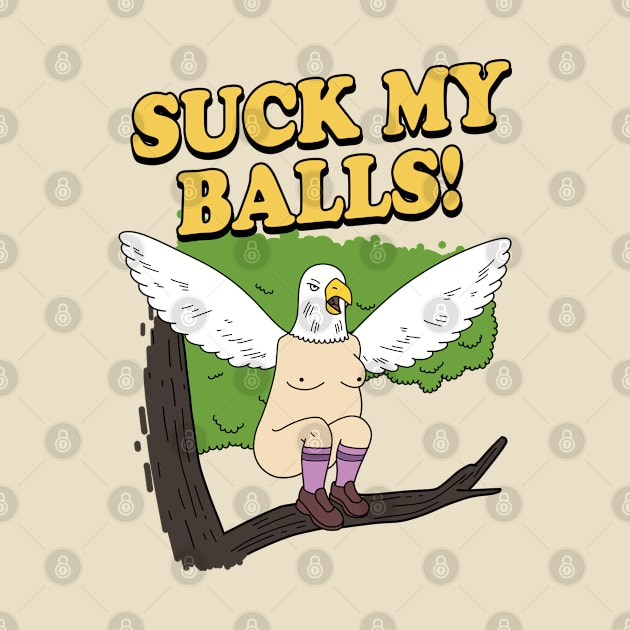 SUCK MY BALLS! by RetroFreak