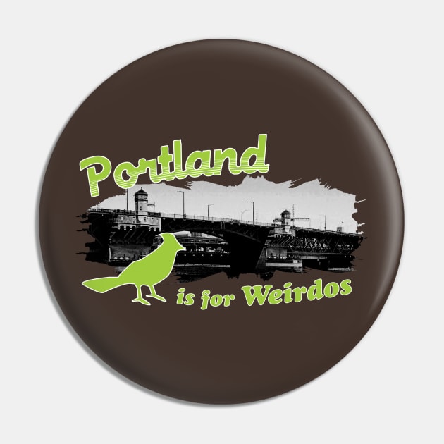 Portland is for Weirdos Pin by AndreeDesign