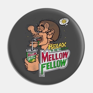 Mellow Fellow Drink Pin