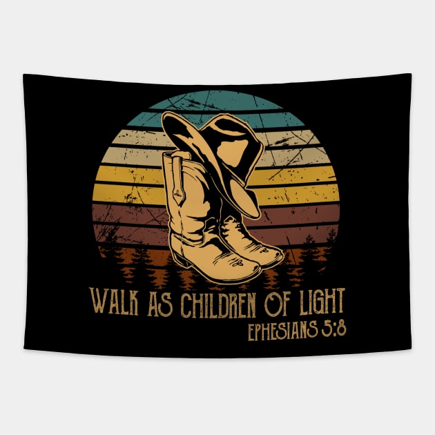 Walk As Children Of Light Boot Hat Cowboy Tapestry by Terrence Torphy