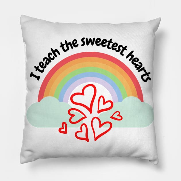 I teach the sweetest hearts Pillow by Alibobs