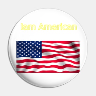 I am American Pin