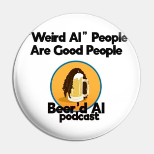 "Weird Al" People Are Good People Pin