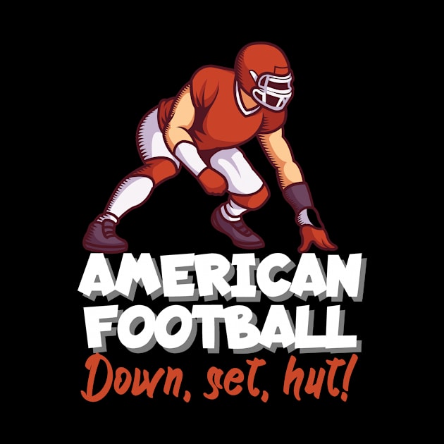 American football. Down, set, hut! by maxcode